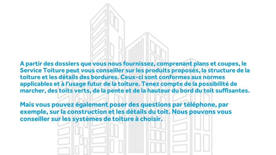 Conseil technique / helpdesk - Toitures plates